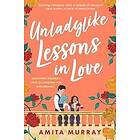 Amita Murray: Unladylike Lessons in Love