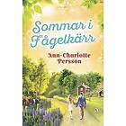 Ann-Charlotte Persson: Sommar i Fågelkärr