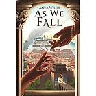 Anya Wildt: As We Fall