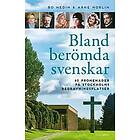 Arne Norlin, Bo Hedin: Bland berömda svenskar 62 promenader på Stockholms begravningsplatser