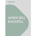 Bo Augustsson: Artificiell bagatell.