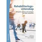 Bodil Landstad, Stig Vinberg, Runo Axelsson, Alf Bergroth, Susanna Bihari Axelsson: Rehabiliteringsvetenskap Perspektiv, aktörer och strateg