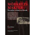 Bram Stoker, A-e: Mörkrets makter den unika versionen av Dracula