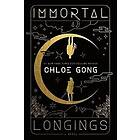 Chloe Gong: Immortal Longings