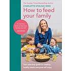 Charlotte Stirling-Reed: How to Feed Your Family