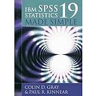 Colin D Gray, Paul R Kinnear: IBM SPSS Statistics 19 Made Simple