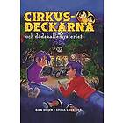Dan Höjer: Cirkusdeckarna och dödskallemysteriet