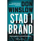 Don Winslow: Stad i brand
