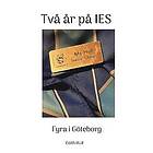 Edith Hult: Två år på IES fyra i Göteborg
