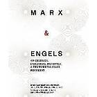 Friedrich Engels, Karl Marx: Karl Marx and Friedrich Engels