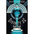 Gail Carriger: Divinity 36