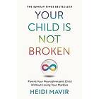 Heidi Mavir: Your Child is Not Broken