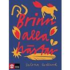 Helena Hedlund: Brinn alla hästar