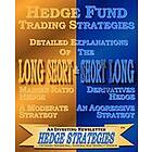 Hedge Strateige An Investing Newsletter: Hedge Fund Trading Strategies Detailed Explanations Of The Long Short &