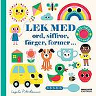 Ingela P Arrhenius: Lek med ord, siffror, färger, former