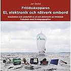 Jan Sköld: Fritidsskepparen El, elektronik och nätverk ombord