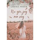 Jenny Freed: Nu går jag min väg