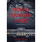 Johan Tralau: Höken sjunger om död
