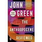 John Green: The Anthropocene Reviewed