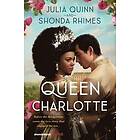 Julia Quinn, Shonda Rhimes: Queen Charlotte