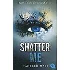 Tahereh Mafi - Shatter Me