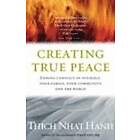 Thich Nhat Hanh: Creating True Peace