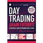 David Bennett: Day Trading Grain Futures