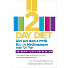 Michelle Harvie, Tony Howell: The 2-Day Diet: Diet Two Days a Week. Eat the Mediterranean Way for Five.