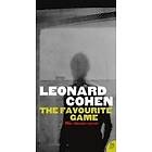 Leonard Cohen: The Favourite Game