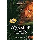 Erin Hunter: Warrior Cats. Die Prophezeiungen beginnen In die Wildnis