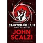 John Scalzi: Starter Villain