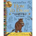 Axel Scheffler, Julia Donaldson: How to Draw The Gruffalo and Friends