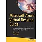 Arun Sabale, Balu N Ilag: Microsoft Azure Virtual Desktop Guide