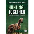 Simone Mueller: Hunting Together