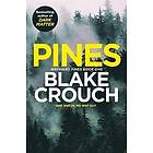 Blake Crouch: Pines