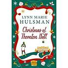 Lynn Marie Hulsman: Christmas at Thornton Hall