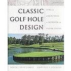 Robert Muir Graves, Geoffrey S Cornish: Classic Golf Hole Design