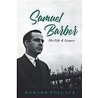 Howard Pollack: Samuel Barber