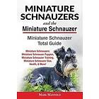 Mark Manfield: Miniature Schnauzers And The Schnauzer