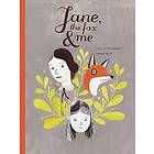 Fanny Britt: Jane, the Fox and Me