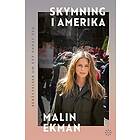 Malin Ekman: Skymning i Amerika berättelser om ett annat USA