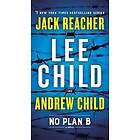 Lee Child, Andrew Child: No Plan B: A Jack Reacher Novel