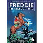 Lena Furberg, Catharina Hansson: Freddie på Firefoot farm vol 1