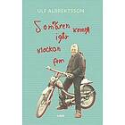 Ulf Albrektsson: Sommaren kom igår klockan fem