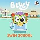 Bluey: Bluey: Swim School