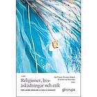 Olof Franck, Kerstin von Brömssen, Christina Osbeck: Religioner, livsåskådningar och etik, 2 uppl För lärare 4-9 gymnasiet