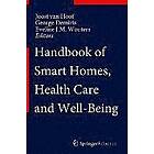 Joost van Hoof, George Demiris, Eveline J M Wouters: Handbook of Smart Homes, Health Care and Well-Being