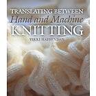 Vikki Haffenden: Translating Between Hand and Machine Knitting