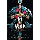 Laura Thalassa: War