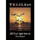 Victoria Wielgaard: TRådLöst så Långt ögat kan se
